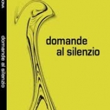 Foto 1 - Domande al silenzio, primo romanzo di Marco Incardona